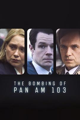 抖阴短视频《泛美航空103航班爆炸案 The Bombing of Pan Am 103》免费在线观看