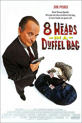 抖阴短视频《一个布袋八个头 8 Heads in a Duffel Bag》免费在线观看